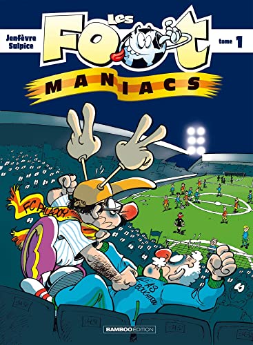 Les Footmaniacs - tome 01 von BAMBOO