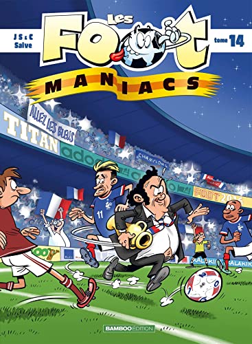 Les Footmaniacs - tome 14 von BAMBOO