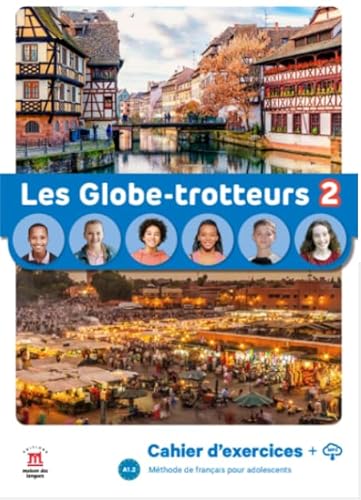 Les Globe-Trotteurs 2. Cahier d'exercices: methode de francais