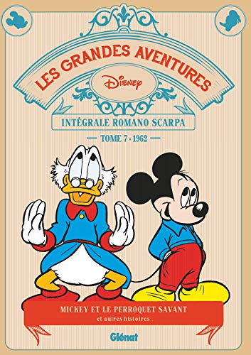 Les Grandes aventures de Romano Scarpa - Tome 07: 1962 - Le Perroquet savant et autres histoires von GLENAT