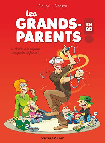 Les Grands-Parents en BD - Tome 02: Prêts à tout pour les petits enfants ! von VENTS D'OUEST