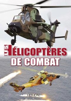 Les Helicopteres de Combat von Editions Heimdal