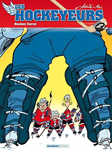 Les Hockeyeurs - tome 02: Hockey Corral