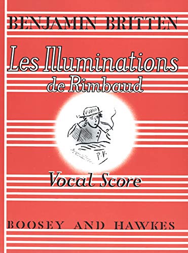 Les Illuminations: Poems by Arthur Rimbaud. op. 18. hohe Singstimme (S/T) und Streichorchester. hoch. Klavierauszug.