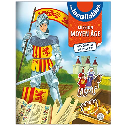 Les Incollables - Mission Moyen Âge - Mes énigmes en stickers: Mes énigmes à stickers von PLAY BAC