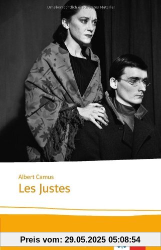 Les Justes: Texte et documents. Lektüren Französisch Les Justes: Texte et documents. Lektüren Französisch
