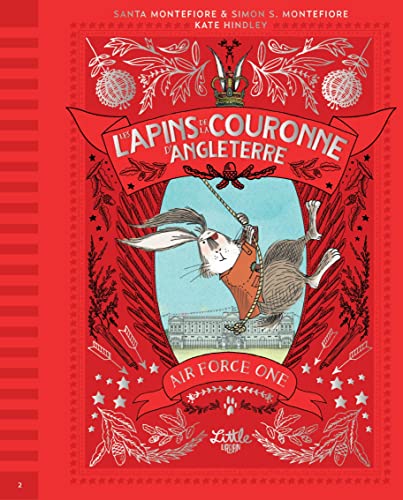 Les Lapins de la couronne d Angleterre Air Force One, tome 2 von LITTLE URBAN