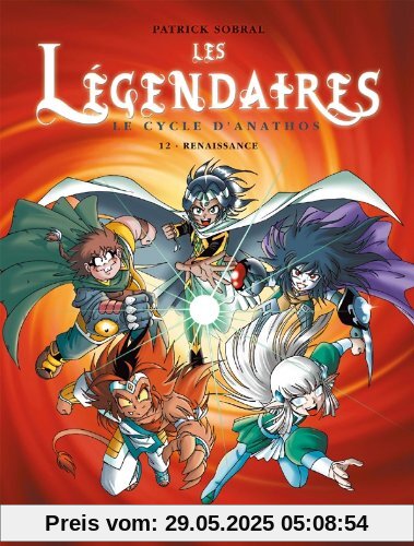 Les Légendaires, Tome 12 : Renaissance