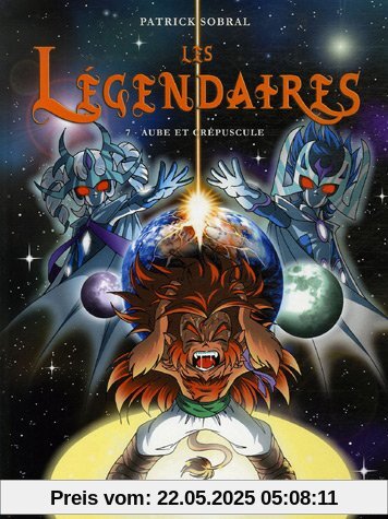 Les Légendaires, Tome 7 : Aube et crépuscule