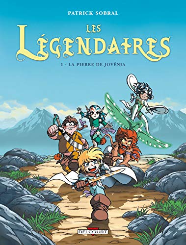 Les Légendaires, tome 1 : La Pierre de Jovenia: La Pierre de Jovénia