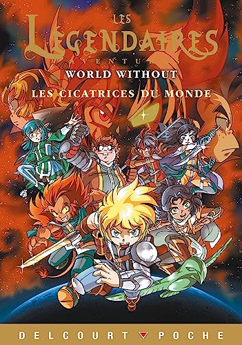 Les Légendaires - Aventures T11: Les Cicatrices du monde