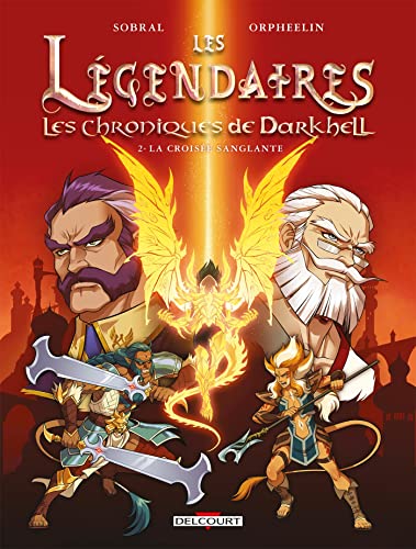 Les Légendaires - Les Chroniques de Darkhell T02: La croisée sanglante
