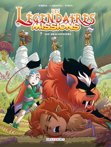 Les Légendaires - Missions T07: Les braconniers von DELCOURT
