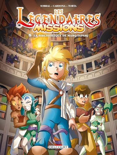 Les Légendaires - Missions T08: La bibliothèque de Marq-Tapahj