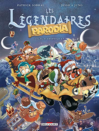 Les Légendaires - Parodia T03: Gagastrophique ! von Éditions Delcourt