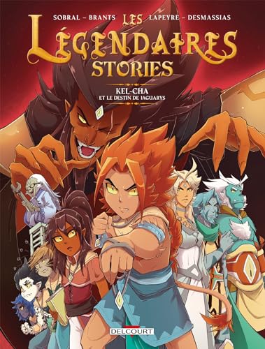 Les Légendaires - Stories T05: Kel-Cha et le destin de Jaguarys Les Légendaires - Stories T05: Kel-Cha et le destin de Jaguarys von DELCOURT