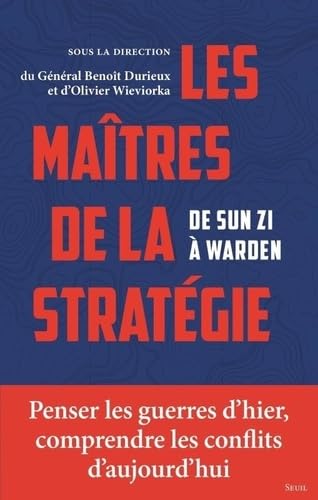 Les Maîtres de la stratégie: De Sun Zi à Warden von SEUIL