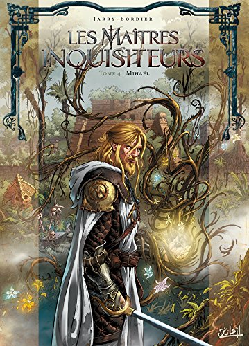 Les Maîtres inquisiteurs T04: Mihaël von SOLEIL