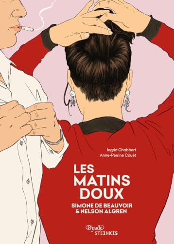 Les Matins doux - Simone de Beauvoir & Nelson Algren von STEINKIS