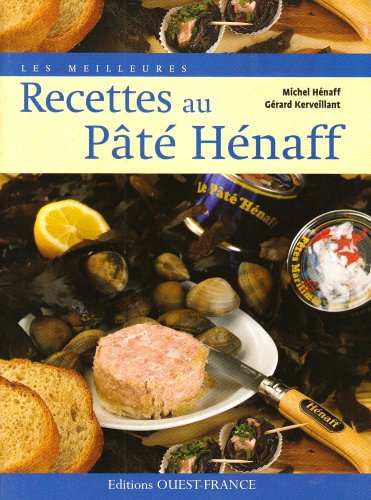 Les Meilleures Recettes au Pâté Hénaff von OUEST FRANCE