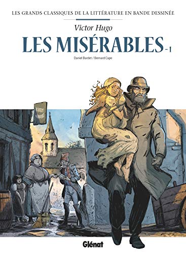 Les Misérables en BD - Tome 01: Tome 1 von GLÉNAT BD