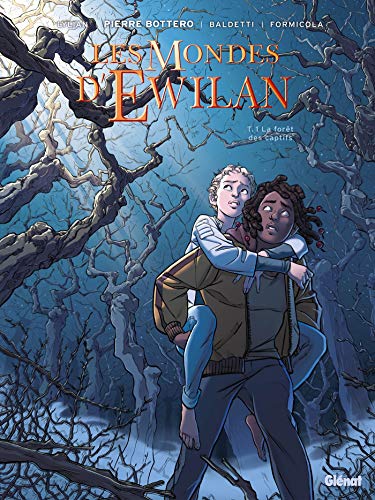 Les Mondes d'Ewilan - Tome 01: La forêt des captifs Les Mondes d'Ewilan - Tome 01: La forêt des captifs von GLÉNAT BD