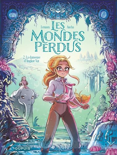 Les Mondes perdus - Tome 2 - La danseuse d'Angkor Vat von DUPUIS