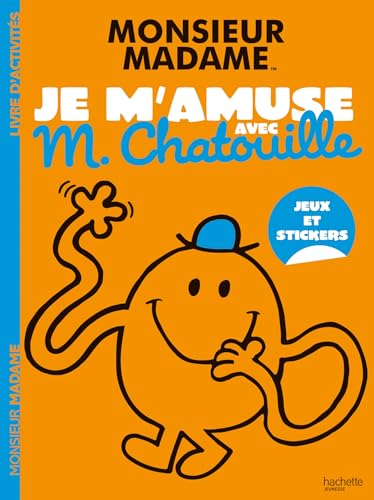 Les Monsieur Madame - Je m'amuse avec M. Chatouille: Activités et autocollants von HACHETTE JEUN.