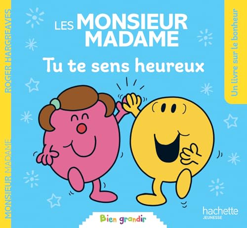 Les Monsieur Madame - Tu te sens heureux: Collection Bien grandir Les Monsieur Madame - Tu te sens heureux: Collection Bien grandir von HACHETTE JEUN.