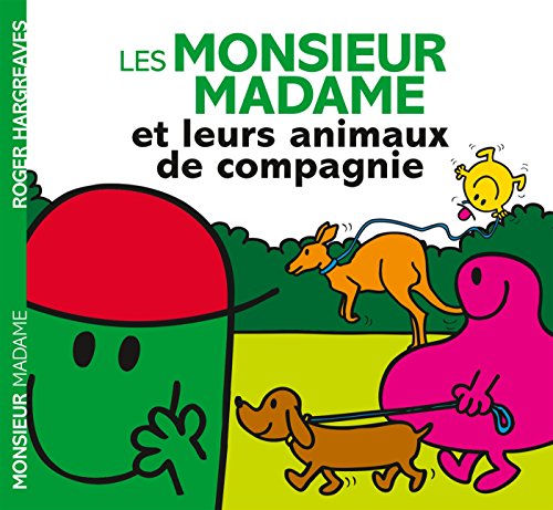 Les Monsieur Madame et leurs animaux de compagnie Les Monsieur Madame et leurs animaux de compagnie