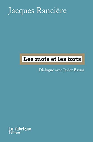 Les Mots et les torts: Sur la politique du langage Les Mots et les torts: Sur la politique du langage von FABRIQUE
