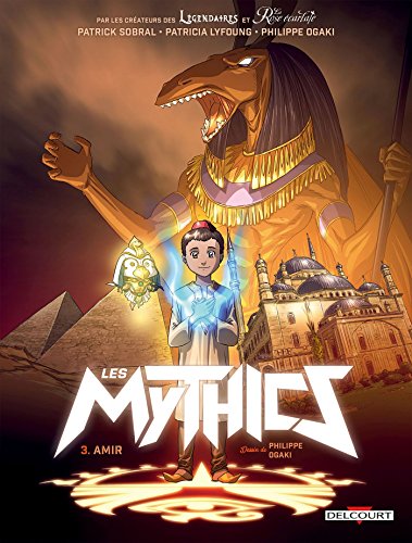 Les Mythics, Tome 3 : Amir von Delcourt