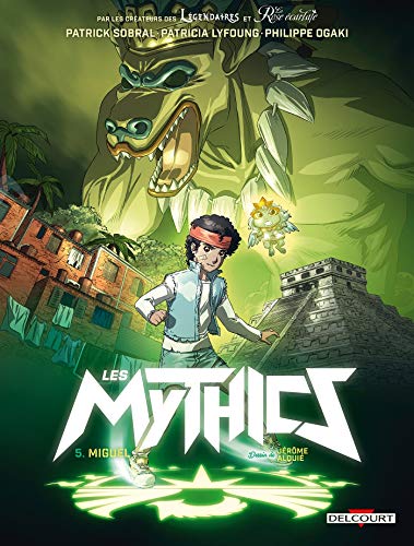Les Mythics, Tome 5 : Miguel von Delcourt