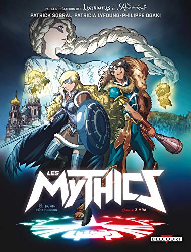 Les Mythics T08: Saint-Pétersbourg von Éditions Delcourt