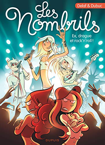 Les Nombrils - Tome 8 - Ex, drague et rock'n'roll !