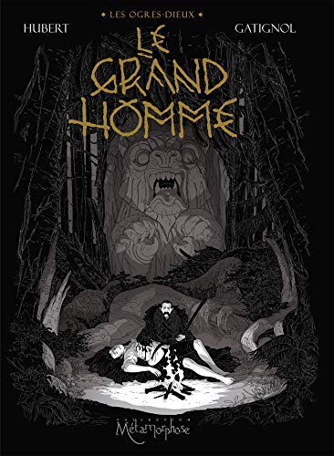 Les Ogres Dieux, Tome 3 : Le Grand Homme von Soleil Productions