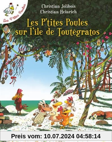 Les P'tites Poules, Tome 14 : Les P'tites Poules sur l'île de Toutégratos