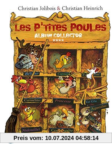 Les P'tites Poules : Album collector 4 : Le Poule au Bois Dormant ; Les P'tites Poules et l'île de Toutégratos ; Les P'tites Poules et la cabane maléfique ; Les P'tites Poules et la famille malpoulie