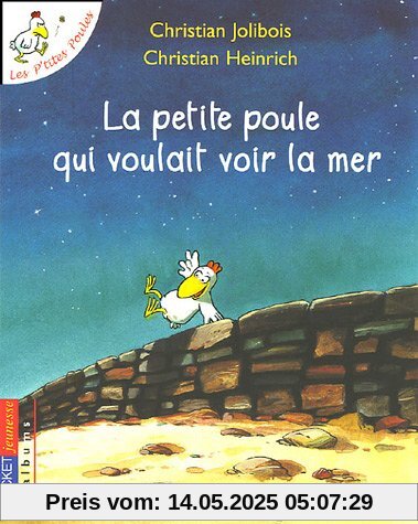 Les P'tites Poules : La petite poule qui voulait voir la mer