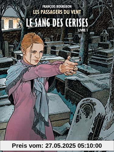 Les Passagers du Vent, Tome 8 : Le sang des cerises : Livre 1, Rue de l'abreuvoir Les Passagers du Vent, Tome 8 : Le sang des cerises : Livre 1, Rue de l'abreuvoir