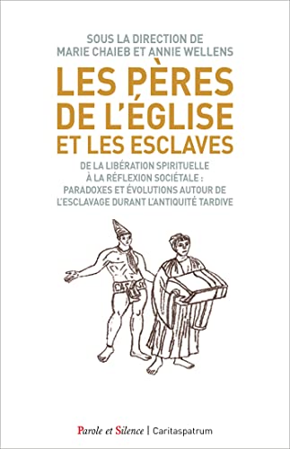 Les Pères de l'Eglise et les esclaves von PAROLE SILENCE