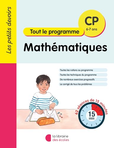 Les Petits Devoirs - Mathématiques CP: 62 séances de 15 minutes von LIB DES ECOLES