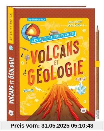 Les Petits Fortiches - Volcans et Géologie: Avrec 1 crayon