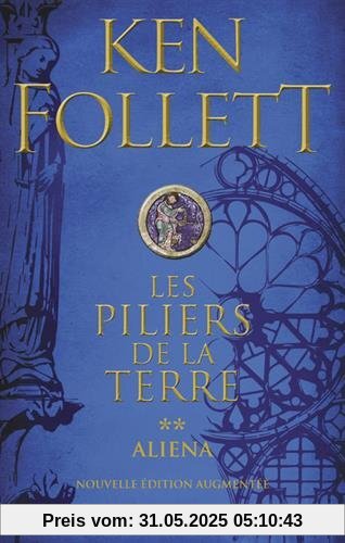 Les Piliers de la Terre, Tome 2 : Aliena