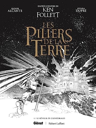 Les Piliers de la Terre - Tome 01 - Édition spéciale N&B: Le Rêveur de cathédrales Les Piliers de la Terre - Tome 01 - Édition spéciale N&B: Le Rêveur de cathédrales von GLENAT