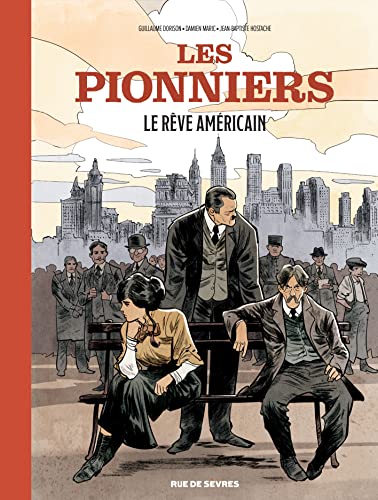 Les Pionniers T2 : Le rêve américain