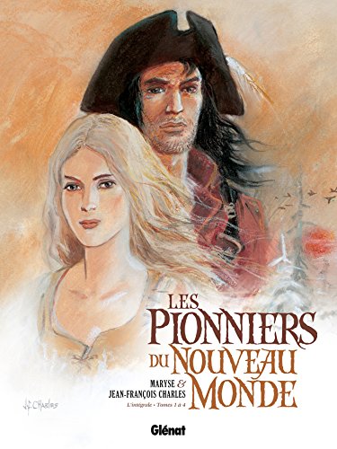 Les Pionniers du nouveau monde - Intégrale T01 à T04 von GLÉNAT BD