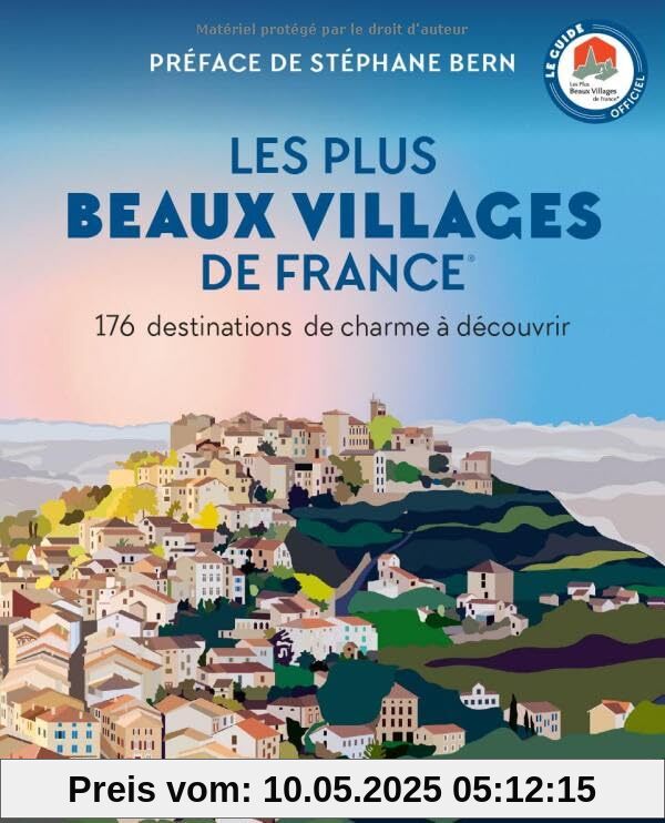 Les Plus Beaux Villages de France: 176 destinations de charme à découvrir