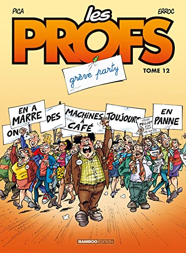 Les Profs - tome 12: Grève party von BAMBOO