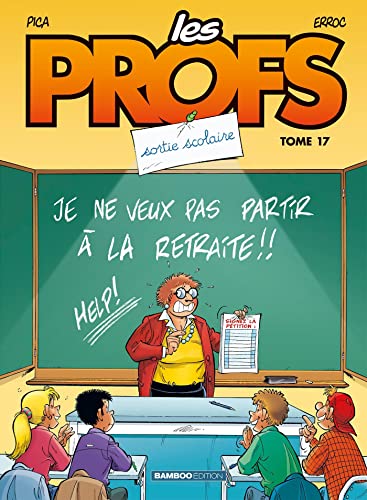 Les Profs - tome 17: Sortie scolaire